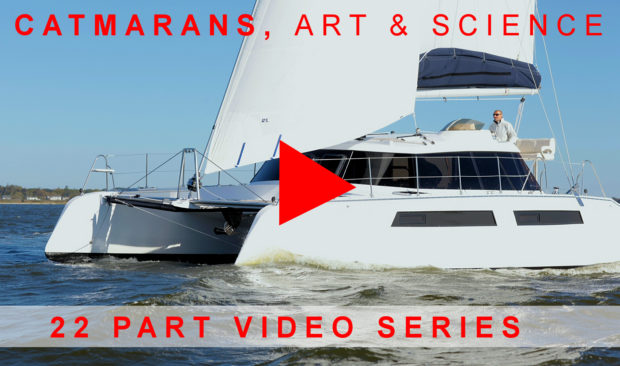 Catamarans Art & Science Video Series Multihull Knowledge videos